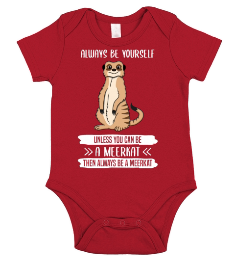 Meerkat Always Be Yourself Quote Gift Short Sleeve Baby One-Piece