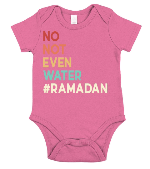 No Not Even Water Ramadan Short Sleeve Baby One-Piece