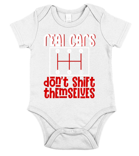 Real Cars Dont Shift Themselves 3 Short Sleeve Baby One-Piece