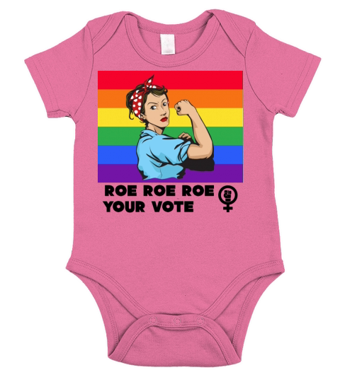 Roe Roe Roe Your Vote Live in Full Color Short Sleeve Baby One-Piece