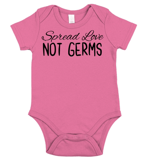 Spread Love Not Germs Short Sleeve Baby One-Piece