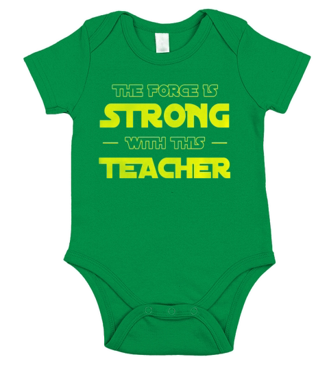 The Force Is Strong With This Teacher T-shirt Short Sleeve Baby One-Piece