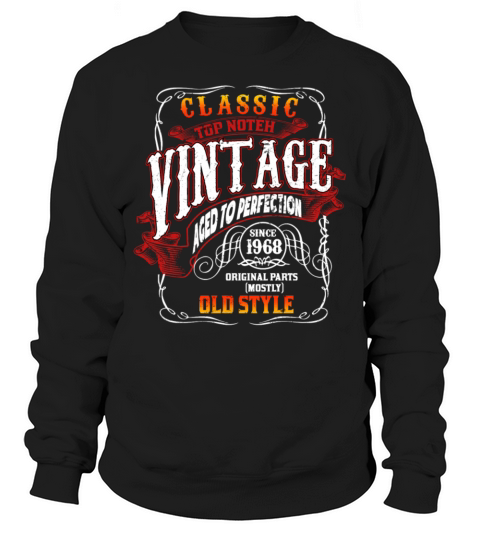 1968 Vintage Birthday 1968 Aged to Perfection Sweatshirt Unisex