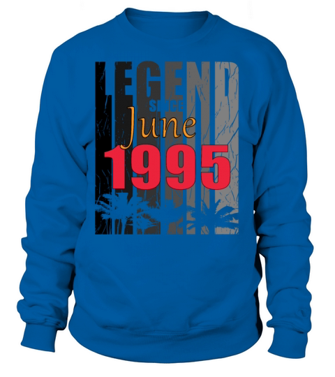 1995 vintage born in June gift Sweatshirt Unisex