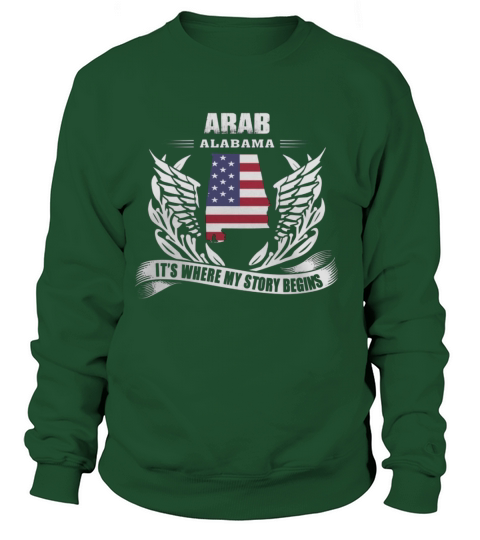 Arab, Alabama Its Where My Story Begins Tshirt Sweatshirt Unisex