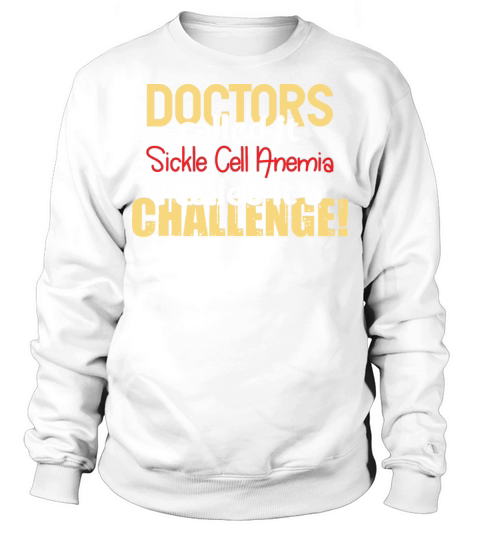Doctors Called-Sickle Cell Anemia Awareness Ribbon Sweatshirt Unisex