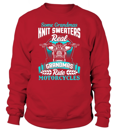 Funny Grandma Motorcycle Shirt Biker Some Knit Real Ride Sweatshirt Unisex