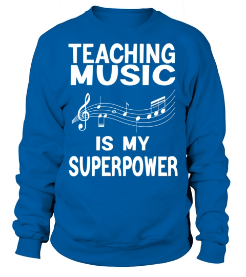 Funny Teacher Quote Teaching Music Sweatshirt Unisex
