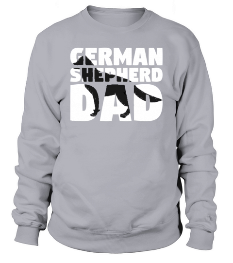 German Shepherd Dad Dog Father Sweatshirt Unisex