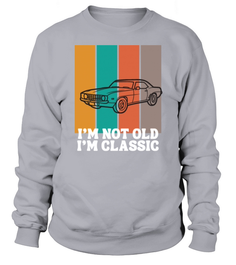 I am not all im a classic vintage Sweatshirt Unisex