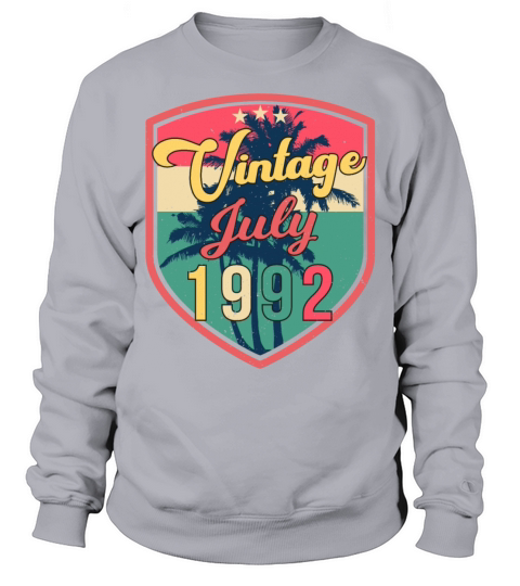 July 1992 30th Birthday Sweatshirt Unisex