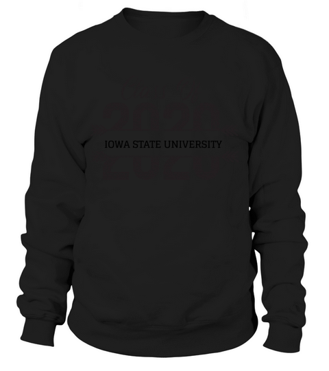 University School Graduation IOWA STATE UNIVERSITY Graduate Class Of 2020 Sweatshirt Unisex