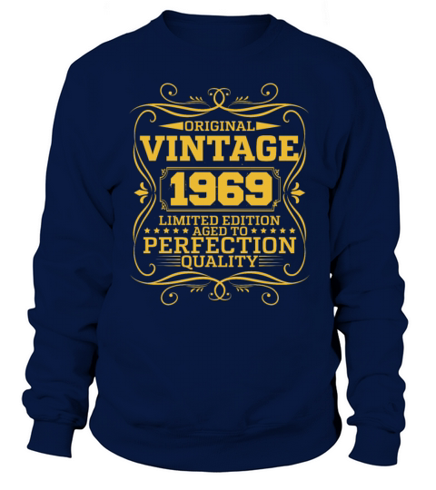 Vintage 1969 Original Limited Edition Sweatshirt Unisex