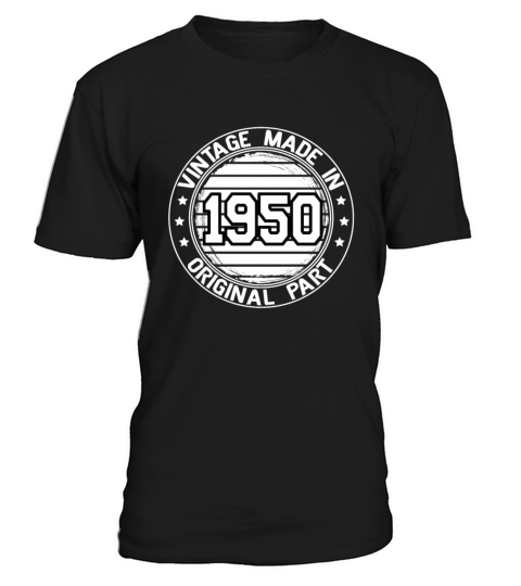 Vintage Made In 1950 Original Part Birthday 1950 T-Shirt Unisex