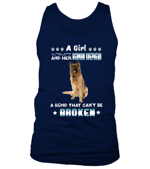 A girl and her german shepherd a bond that can’t be broken Tank Top Unisex