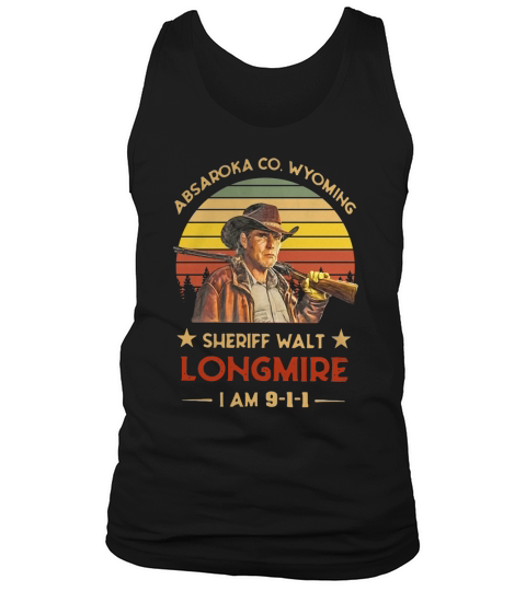Absaroka co Wyoming Sheriff Walt longmire i am 911 - Unisex Long Sleeve Tank Top Unisex