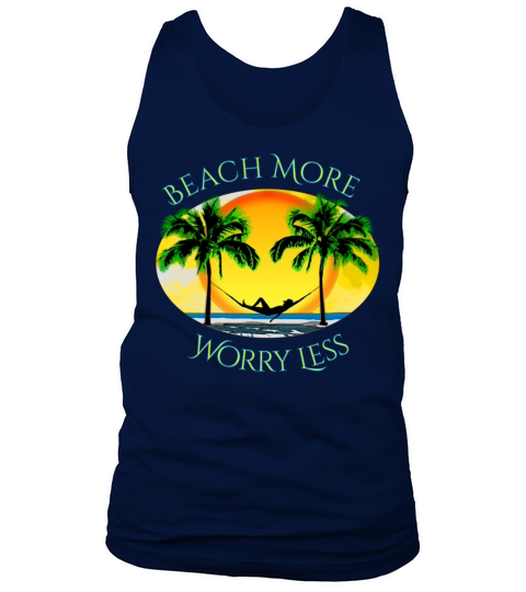Beach More and Worry Less Summer Vacation Tank Top Unisex
