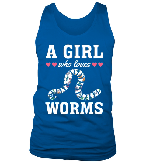 Cute Worm Lover Cute Worm Girl I A Girl Who Loves Tank Top Unisex