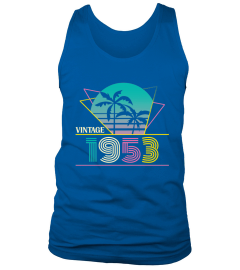 Funny Birthday Born in 1953 Limited Edition Tank Top Unisex