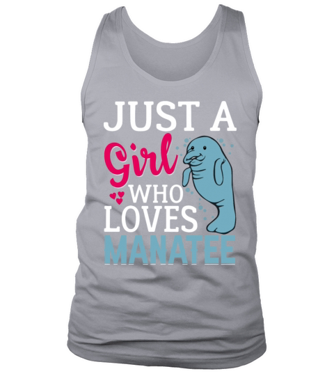 Just a Girl Who Loves Manatee - Funny Sea Cows Tank Top Unisex