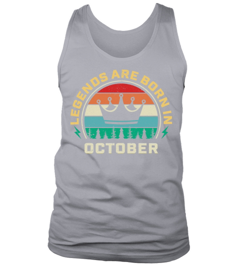 Legends are born in October Vintage shirt Tank Top Unisex
