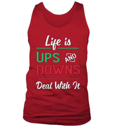 Stock Market Life Is Ups And Downs Trading Trader Tank Top Unisex