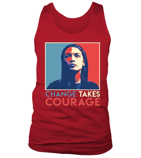 Vintage Alexandria Ocasio Cortez AOC Change Takes Courage Vintage 2020 T-Shirt Tank Top Unisex