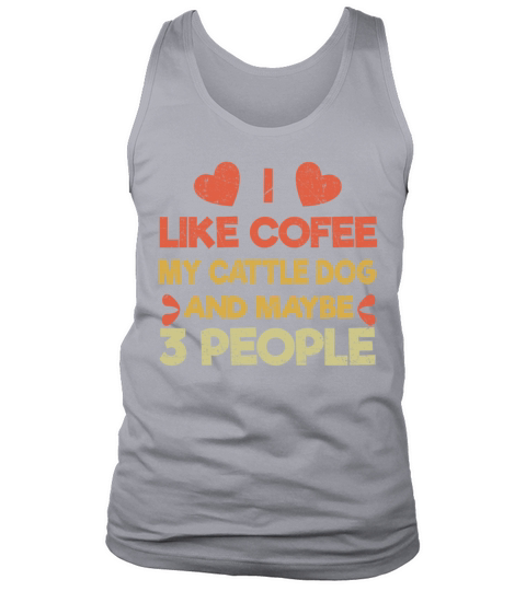 Vintage Pet Dog Like Coffee Love Australian Cattle Tank Top Unisex
