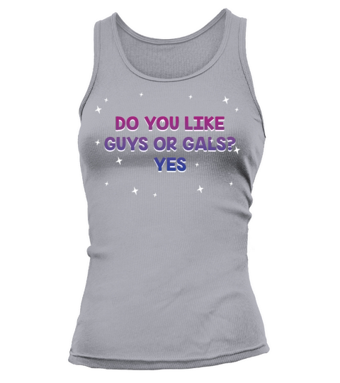 Do You Like Guys or Gals Yes Bisexual LGBTQ Bi Tank top Woman
