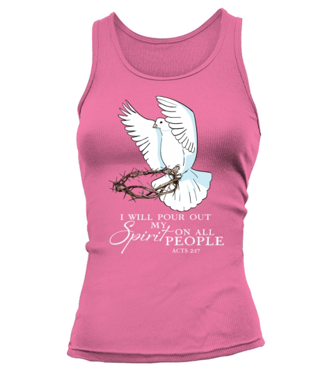 Dove Bird I Will Pour Out My Spirit On All People Tank top Woman