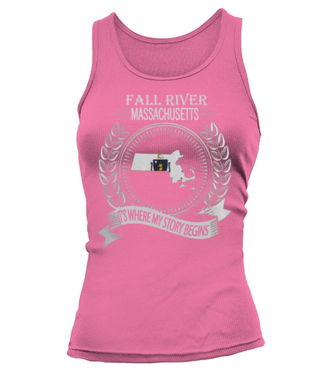 Fall River Massachusetts Its where my story begins Tank top Woman