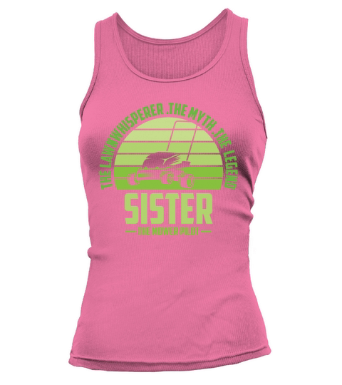 Funny Sister Lawn Mowing Shirt Lawn Mower Mow Summ Tank top Woman