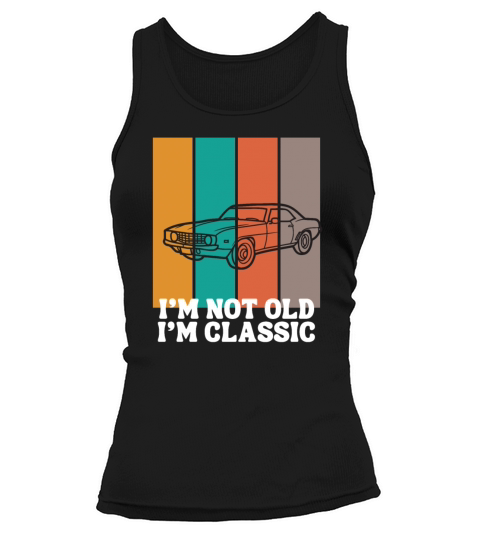 I am not all im a classic vintage Tank top Woman