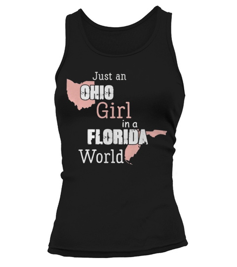Just an Ohio girl in a Florida world T-shirt T-Shirt Tank top Woman