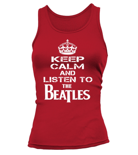 KEEP CALM AND LISTEN TO THE BEATLES Tank top Woman
