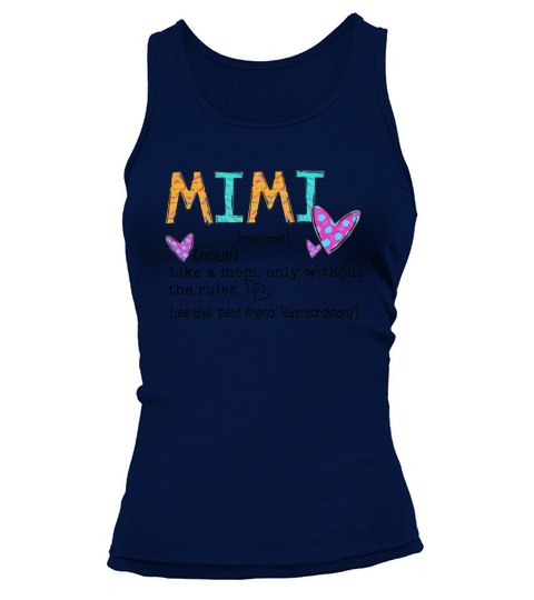 Mimi like a Mom only without the rules Tank top Woman