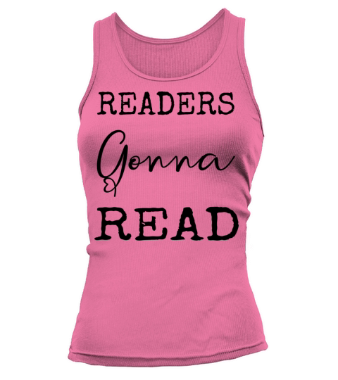 readers gonna read Tank top Woman