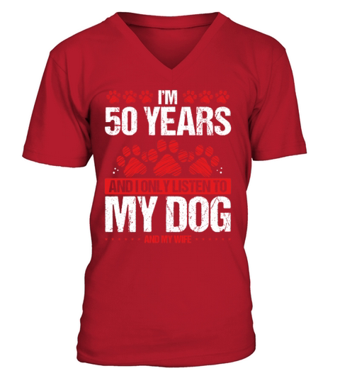 50 Year Old Birthday Dog Dad to my Dog 50 Birthday V-Neck T-shirt