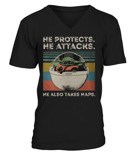 Baby Yoda He protects he attacks he also takes naps vintage shirt V-Neck T-shirt