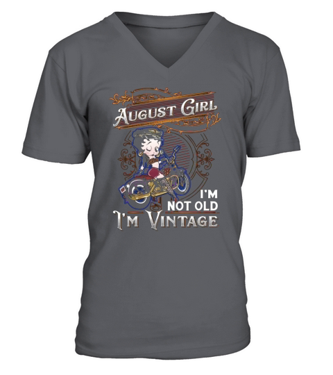 Betty Boop august girl i’m not old i’m vintage shirt V-Neck T-shirt