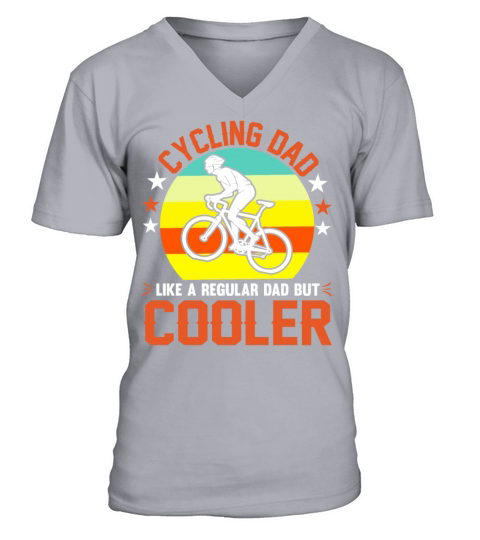 Cycling Dad Like A Regular Dad But Cooler Gift Dad V-Neck T-shirt