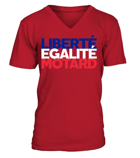 LIBERTE EGALITE MOTARD V-Neck T-shirt
