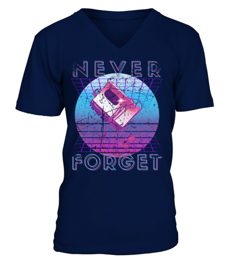 Never Forget Retro 80s 90s Nostalgia V-Neck T-shirt