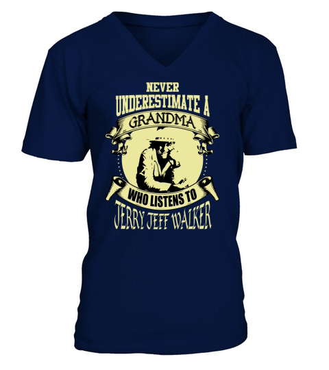 Never Underestimate A Grandma Who Listens To Jerry Jeff Walker V-Neck T-shirt