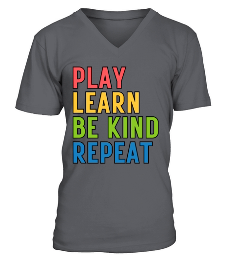Play Learn Be Kind Repeat Anti Bullying V-Neck T-shirt