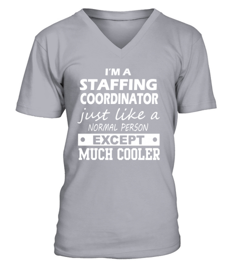 STAFFING COORDINATOR Cooler V-Neck T-shirt
