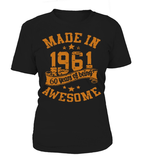 Awesome Made In 1961 60th Year Birthday Women's T-Shirt