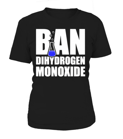 Ban Dihydrogen Monoxide - Coffee Mug (colored) Women's T-Shirt
