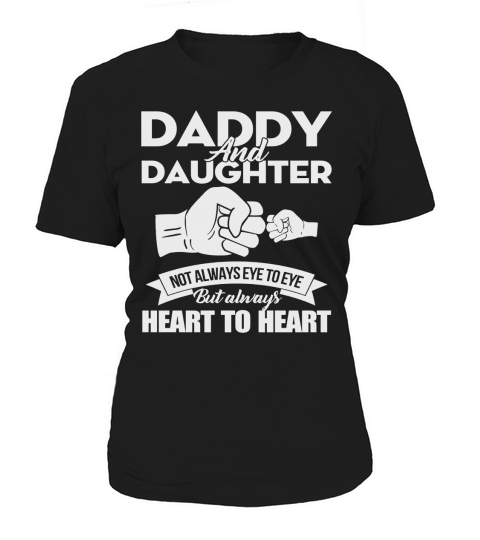 Daddy And Daughter Always Heart To Heart Fathers Day T-Shirt Women's T-Shirt