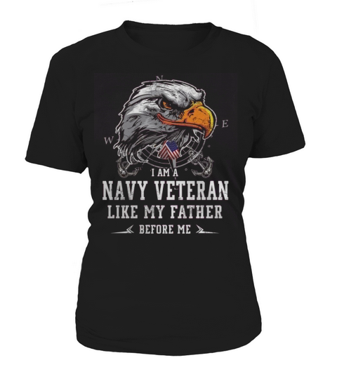 I am Navy Veteran like my father before me Women's T-Shirt